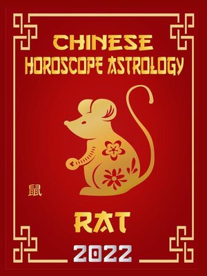 cover image of Rat Chinese Horoscope & Astrology 2022